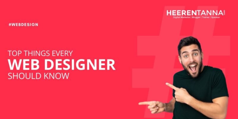 Top Things Every Web Designer Should Know