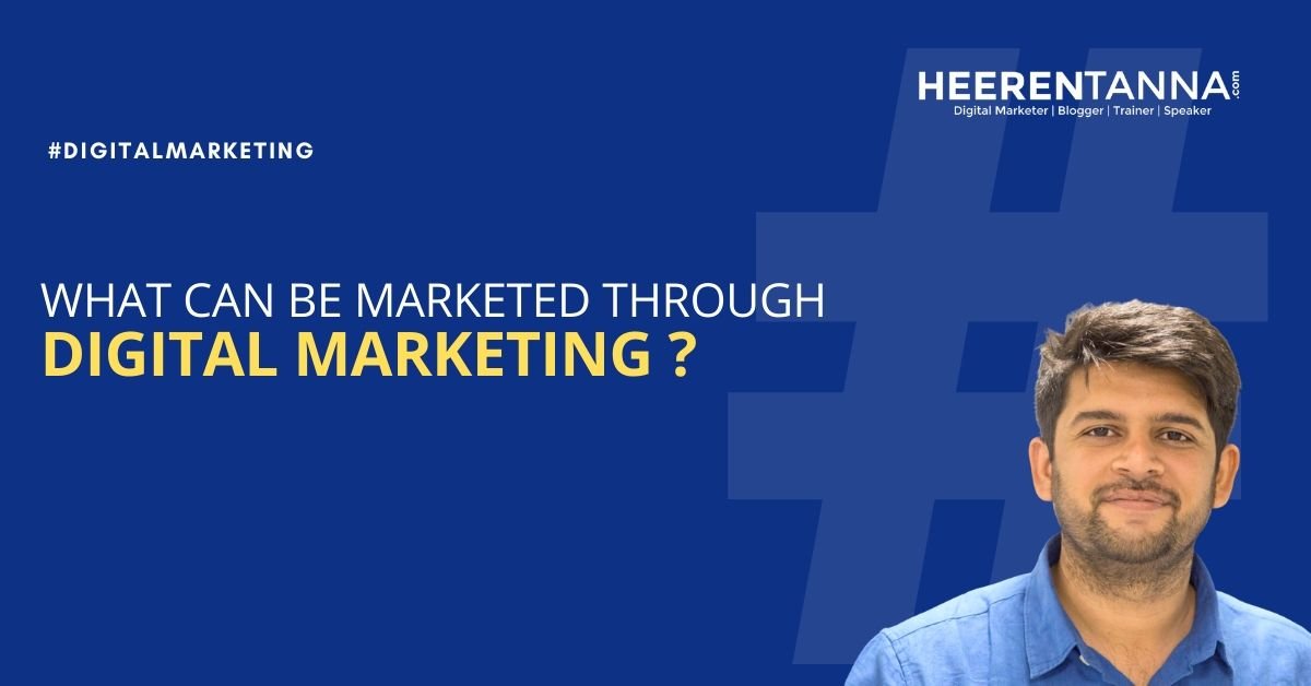 What Can Be Marketed Through Digital Marketing?